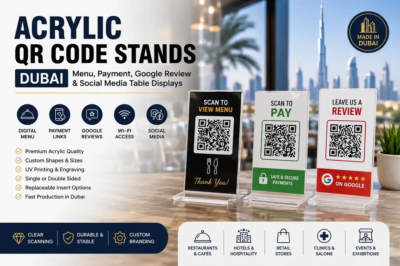 Acrylic QR Code Stands in Dubai: A Guide to Menu, Payment, Google Review and Social Media Table Displays