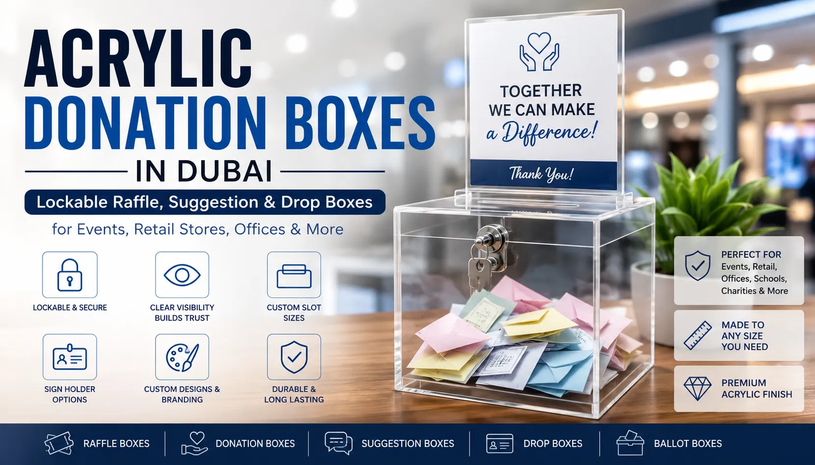 Acrylic Donation Boxes in Dubai: Lockable Raffle, Suggestion and Drop Boxes for Events, Retail and Offices